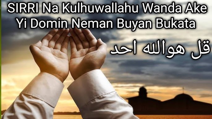 Sirrin Kulhumwallahu Don Biyan Bukata